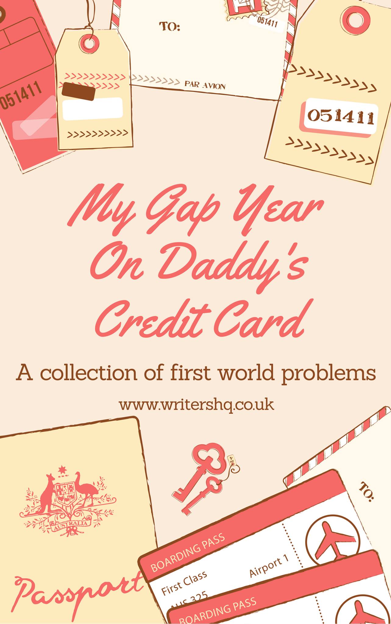 Image of a book cover depicting travel-related items such as boarding passes and luggage tags in pastel pinks and oranges. Text reads: My Gap Year on Daddy's Credit Card: a collection of first world problems.