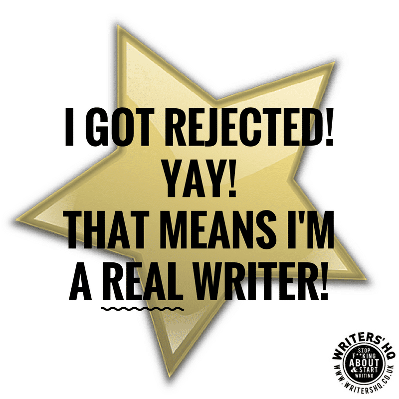 Image of a gold star with text: I got rejected! Yay! That means I'm a real writer. 